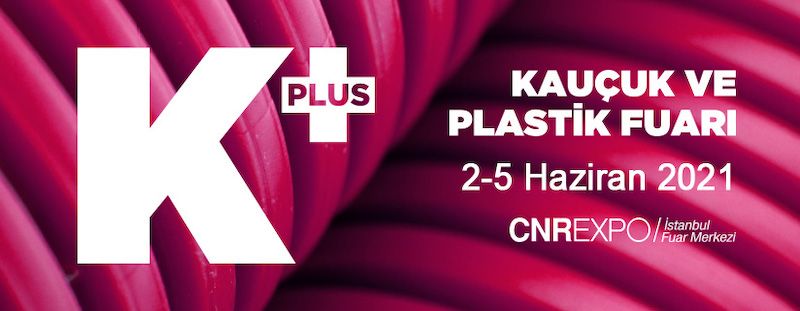 K+ Kauçuk ve Plastik Fuarı 2021